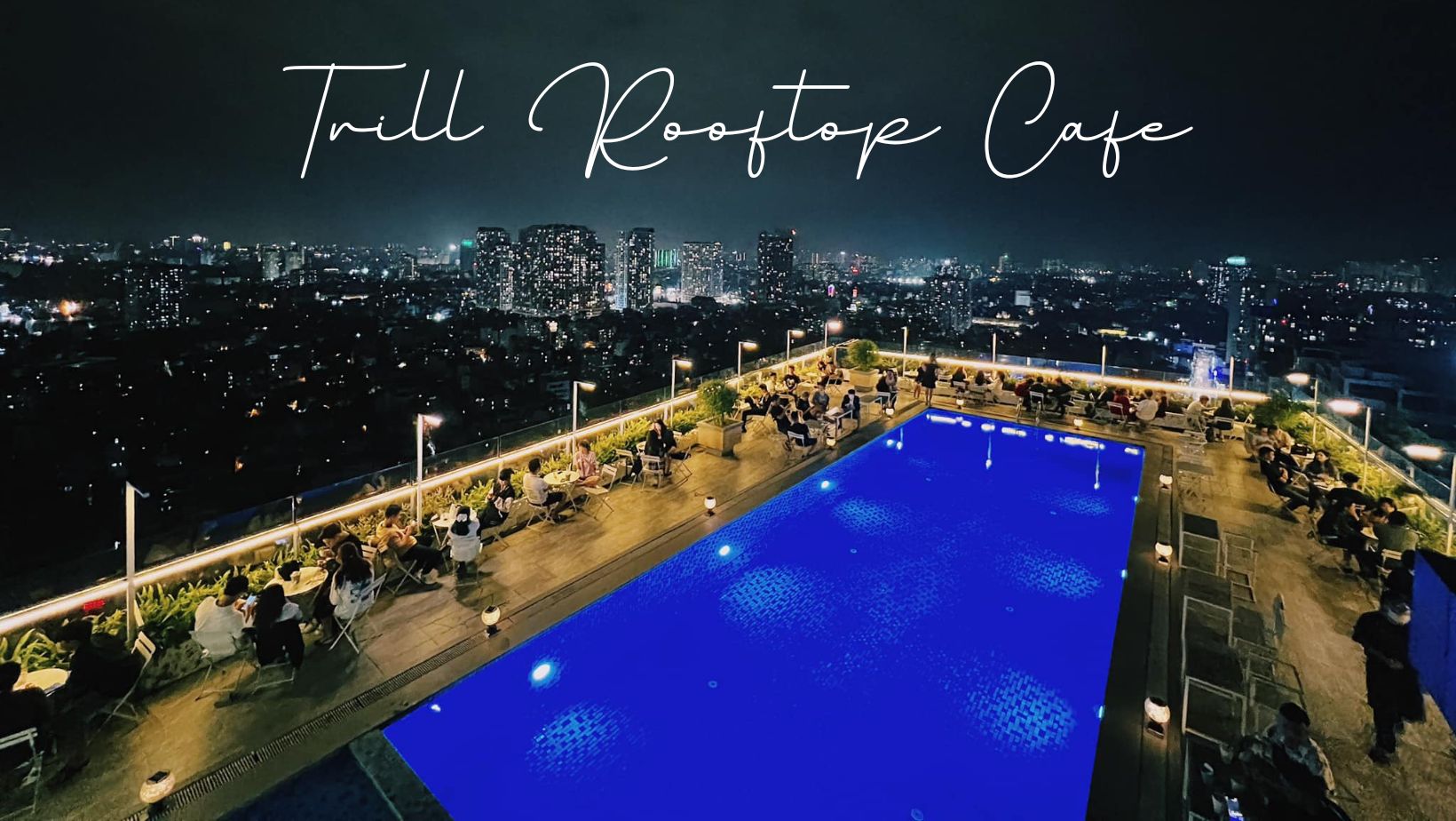 trill-rooftop-cafe-hoang-quoc-viet