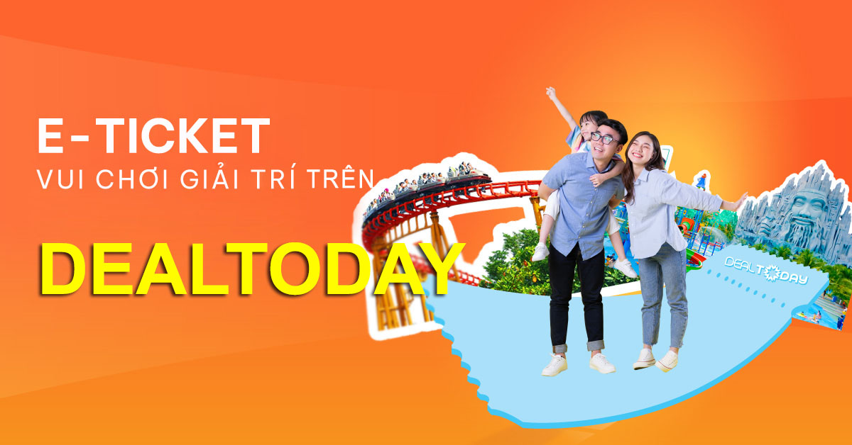 app-dat-ve-khu-vui-choi-dealtoday