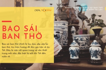 Hướng dẫn Bao sái ban thờ đón tài lộc, may mắn 2024