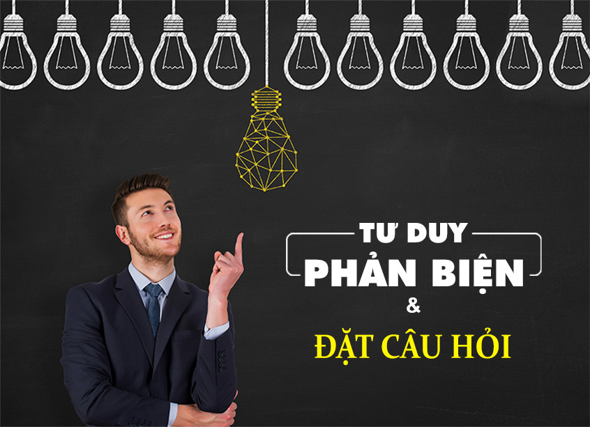 tu-duy-phan-bien-va-dat-cau-hoi